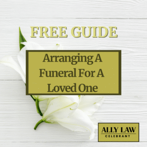FREE GUIDE - Arranging a Funeral for a loved one